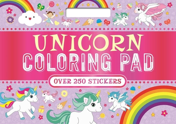 Unicorn Coloring Pad: With Over 250 Magical Stickers! by Igloobooks