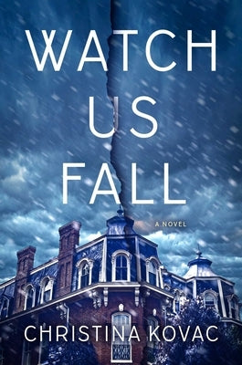 Watch Us Fall by Kovac, Christina