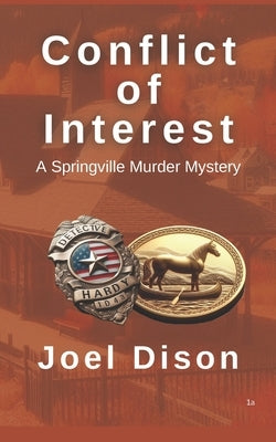 Conflict of Interest: A Springville Murder Mystery by Dison, Joel