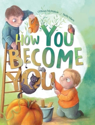 How You Become You by McMahon, O'Brien