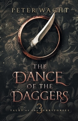 The Dance of the Daggers by Wacht