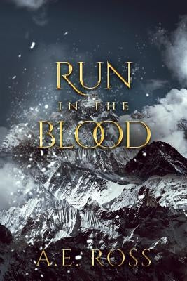 Run in the Blood by Ross, A. E.