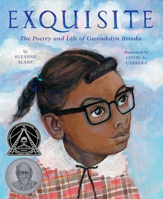 Exquisite: The Poetry and Life of Gwendolyn Brooks by Slade, Suzanne