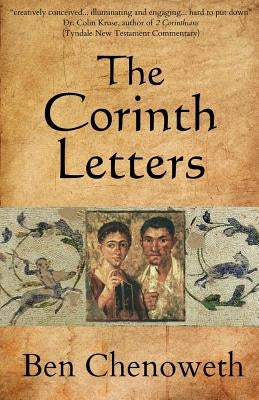 The Corinth Letters by Chenoweth, Ben