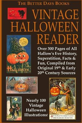 The Better Days Books Vintage Halloween Reader by Authors, Various