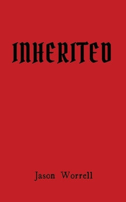 Inherited by Worrell, Jason