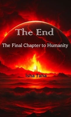 The End by Taha, Isha