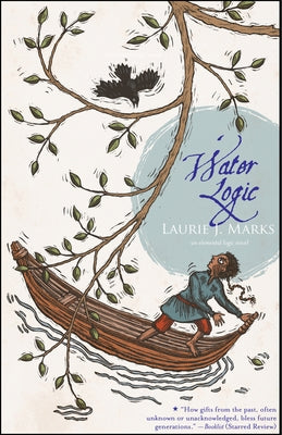 Water Logic: An Elemental Logic Novel by Marks, Laurie J.