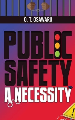 Public Safety a Necessity by Osawaru, O. T.