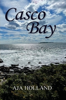 Casco Bay by Holland, Aja