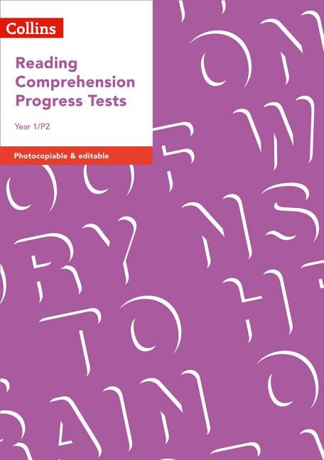 Year 1/P2 Reading Comprehension Progress Tests by Nocontributor