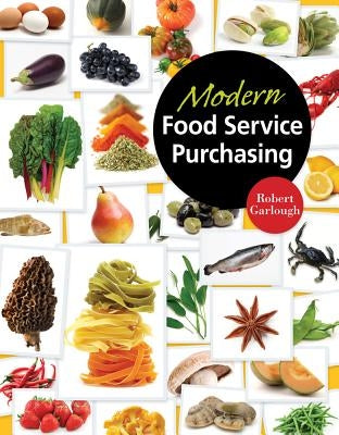 Modern Food Service Purchasing by Garlough, Robert