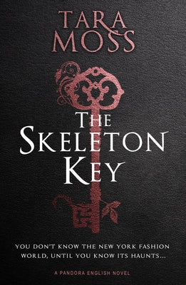 The Skeleton Key: Volume 3 by Moss, Tara