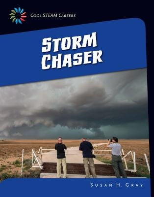 Storm Chaser by Gray, Susan H.