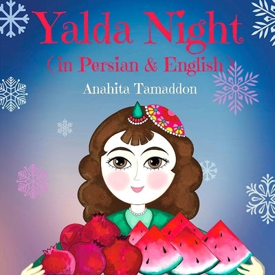 Night of Yalda: (In Persian & English) by Tamaddon, Soraya