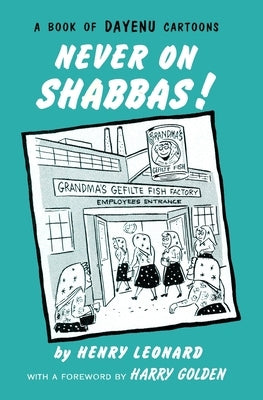 Never on Shabbas! by Rabin, Henry