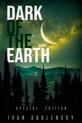 Dark of the Earth by Obolensky, Ivan