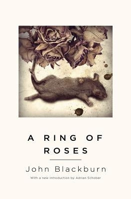 A Ring of Roses by Blackburn, John