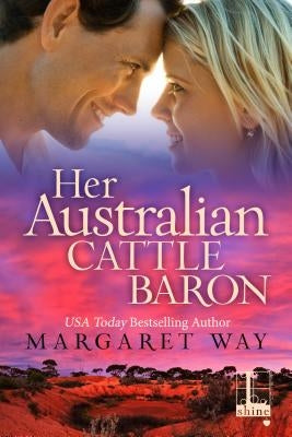 Her Australian Cattle Baron by Way, Margaret