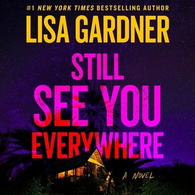 Still See You Everywhere by Gardner, Lisa