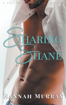 Sharing Shane by Murray, Hannah