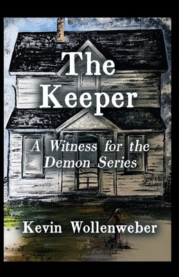 The Keeper by Wollenweber, Kevin