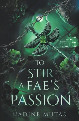 To Stir a Fae's Passion by Mutas, Nadine