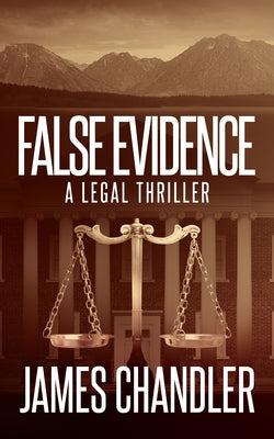 False Evidence by Chandler, James