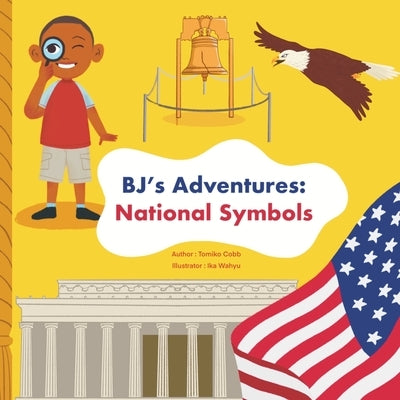 BJ's Adventures... National Symbols by Cobb, Tomiko