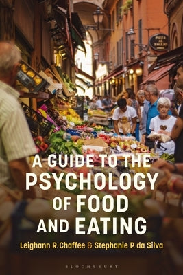 A Guide to the Psychology of Eating by Chaffee, Leighann R.