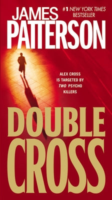 Double Cross by Patterson, James