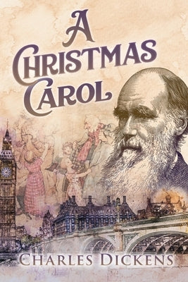 A Christmas Carol (Annotated) by Dickens, Charles