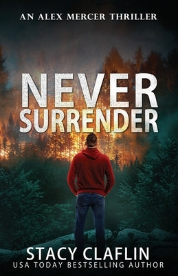 Never Surrender by Claflin, Stacy