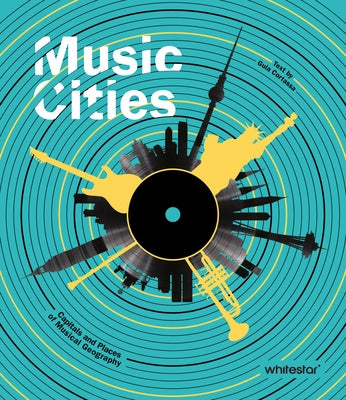 Music Cities: Capitals and Places of Musical Geography by Cortassa, Guia