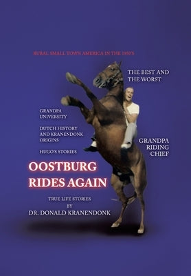 Oostburg Rides Again by Kranendonk, Donald