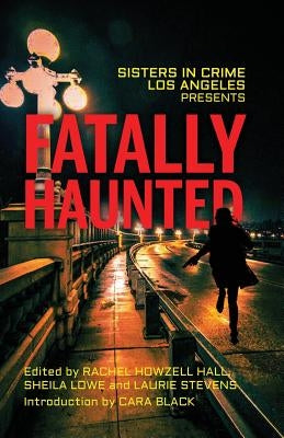 Fatally Haunted by Hall, Rachel Howzell