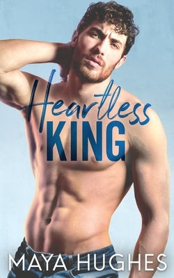 Heartless King by Hughes, Maya