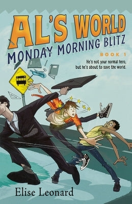 Monday Morning Blitz by Leonard, Elise