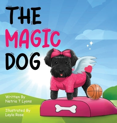 The Magic Dog by T. Lyons, Netria