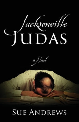 Jacksonville Judas by Andrews, Sue