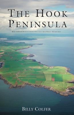 The Hook Peninsula, County Wexford by Colfer, Billy