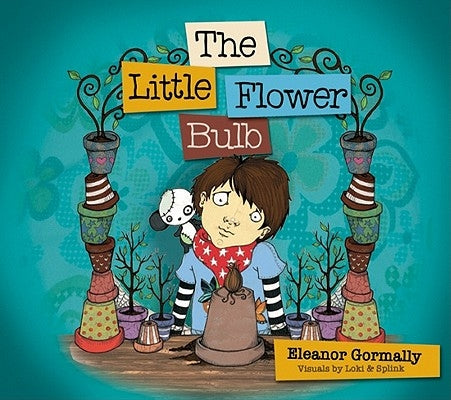 The Little Flower Bulb: Helping Children Bereaved by Suicide by Gormally, Eleanor