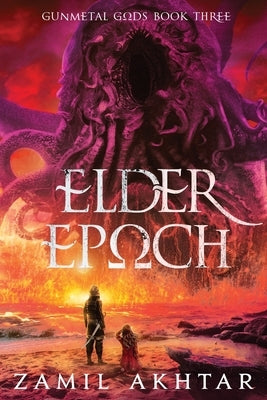 Elder Epoch by Akhtar, Zamil