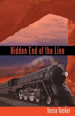 Hidden End of the Line by Tucker, Tessa