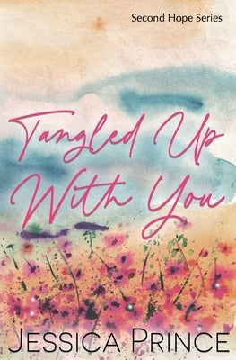 Tangled Up With You Special Edition by Prince, Jessica