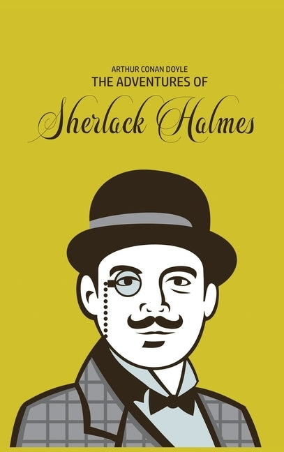 The Adventures of Sherlock Holmes by Doyle, Arthur Conan