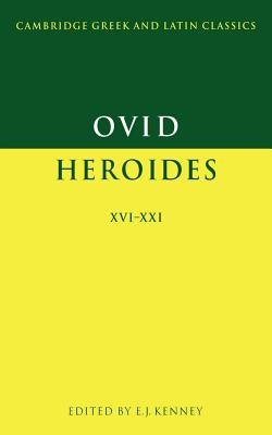 Ovid: Heroides XVI-XXI by Ovid