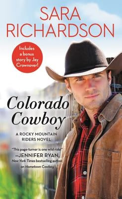 Colorado Cowboy: Includes a Bonus Novella by Richardson, Sara