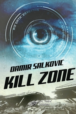 Kill Zone by Salkovic, Damir