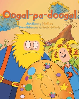 Oogal-pa-doogal by Holley, Anthony